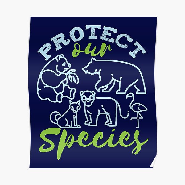 Protect Our Species Earth Day Wildlife Conservation 