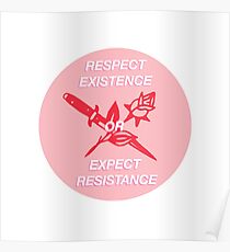 Existenz respektieren oder Widerstand erwarten Poster