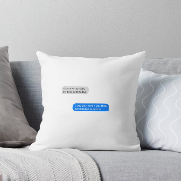 Item preview, i pity your wife if you think six minutes is forever. designed and sold by rachichi99.