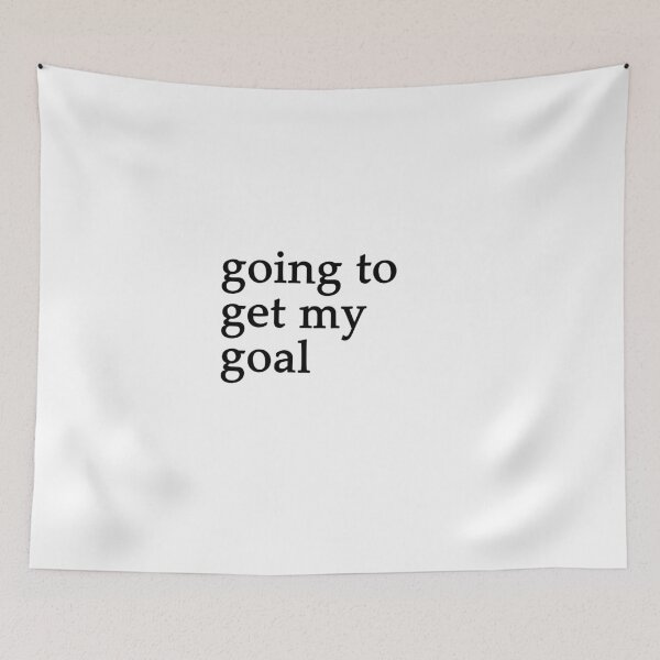 Item preview, "Going to get my goal" designed and sold by afullerdesign.