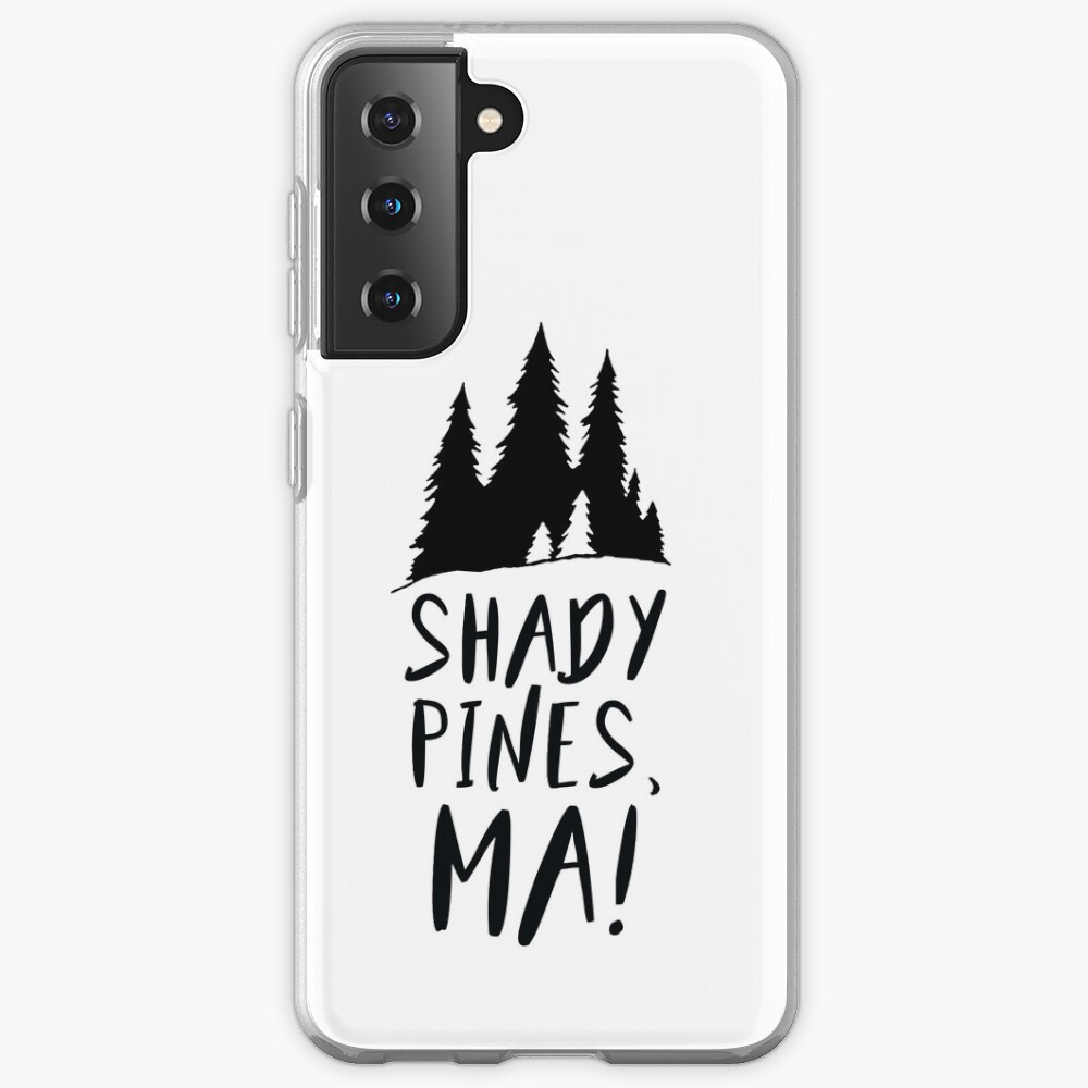 Shady Pines, Ma! Case & Skin for Samsung Galaxy