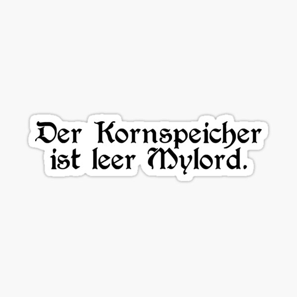 Der Kornspeicher ist leer Mylord V1 (b) Sticker