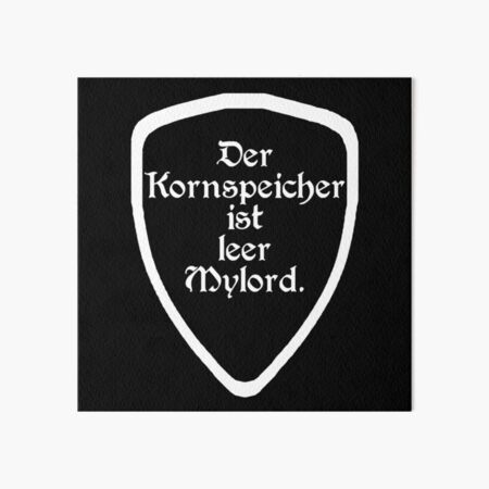 Der Kornspeicher ist leer Mylord V2 (w) Galeriedruck