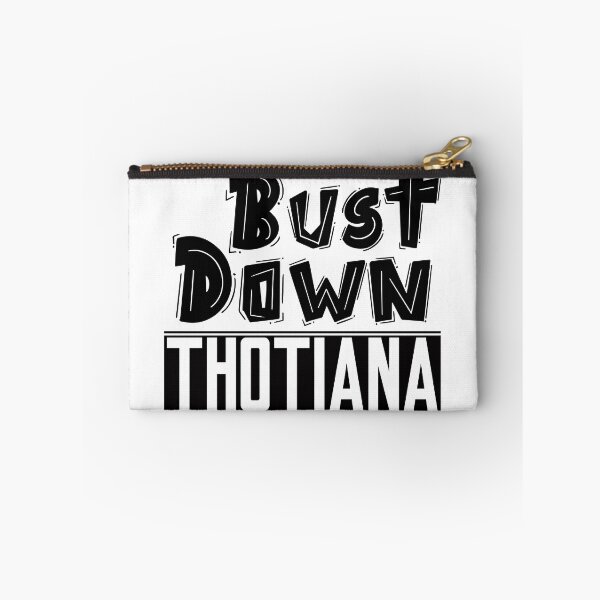 Item preview, Bust Down Thotiana!  designed and sold by Tevin Fields.