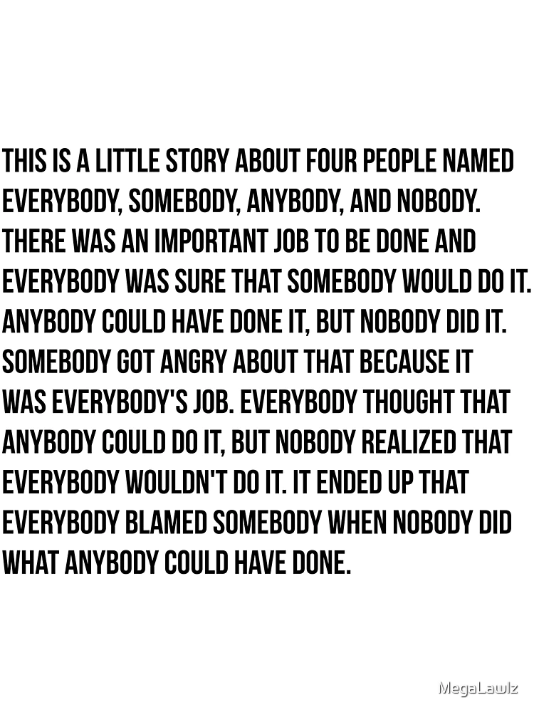 Everybody, Somebody, Anybody and Nobody