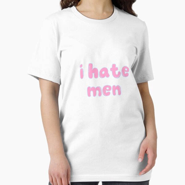 Item preview, I Hate Men ! designed and sold by GigglyVirtuoso.
