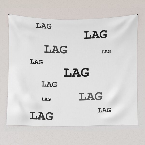 Item preview, Lag Video Gaming Slang design designed and sold by GetItGiftIt.