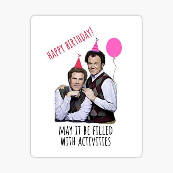 Happy Birthday Step Brother Funny Happy Birthday, Step Brothers, The Step Brothers, Brennan Huff, Dale Doback, Gift, Present, Ideas" Sticker For Sale By Avit1 | Redbubble Happy Birthday Step Brother Funny Happy Birthday, Step Brothers, The Step Brothers, Brennan Huff, Dale Doback, Gift, Present, Ideas" Sticker For Sale By Avit1 | Redbubble