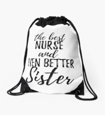 Mochila saco Idea divertida del regalo de la enfermera de la enfermera para la broma inspiradora del hermano el mejor y aún mejor