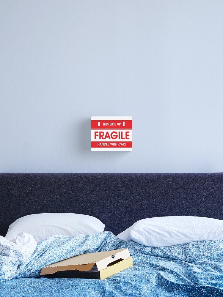 This Side Up Fragile Handle With Care Canvas Print For Sale By Treetat Redbubble