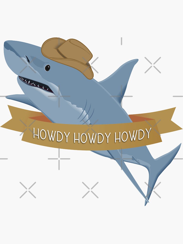 Howdy Howdy Howdy Sticker for Sale by heroics