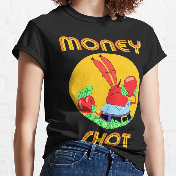 Mr Krabs money shot Classic T-Shirt