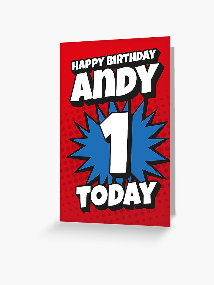 Carte De Vœux Joyeux Anniversaire Andy 1 Aujourd Hui Kapow Wow Wham Bam Blast Design De Cartes De Voeux Par Ltfrstudio Redbubble