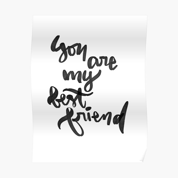 you-are-my-best-friend-brush-lettering-handwriting-inspirational-quote