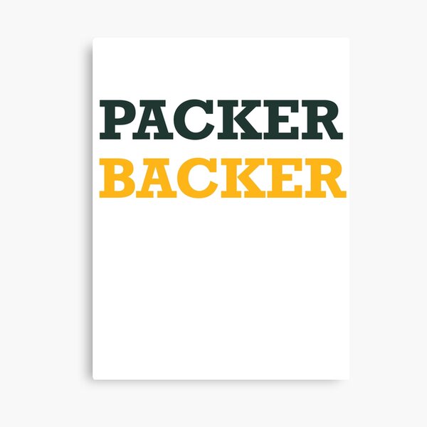 Packer Backer - Show Your Green Bay Packers Pride Canvas Print