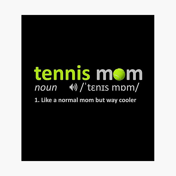 Item preview, Tennis Mom Dictionary designed and sold by Karonja.