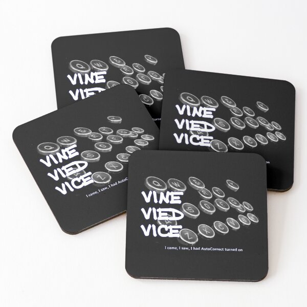 Item preview, Vine Vied Vice (Veni Vidi Vici) - I came, I saw, I had AutoCorrect turned on designed and sold by soitwouldseem.