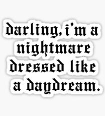 Nightmare Dressed Like A Daydream Stickers Redbubble