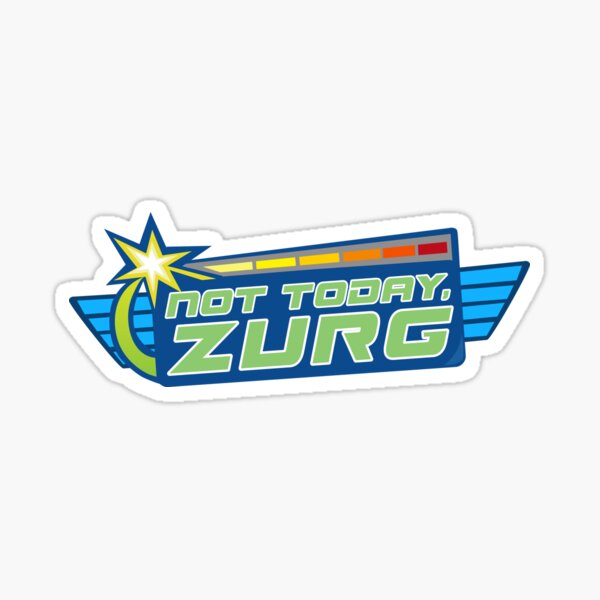 Not Today, Zurg Sticker