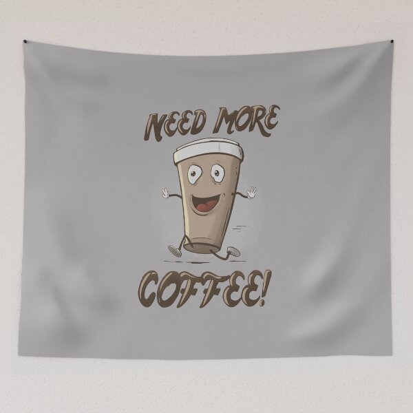 Item preview, Need More Coffee! designed and sold by LithiumL.