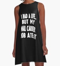 Funny Gifts For Mail Carriers A-Line Dress