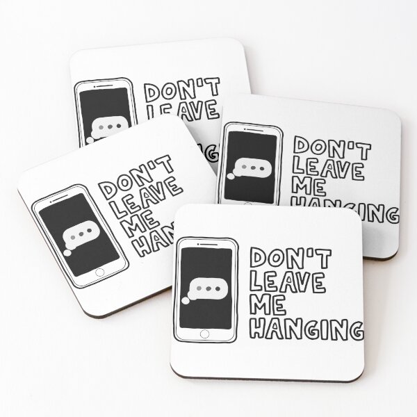 Item preview, Don't Leave Me Hanging designed and sold by Meme Economy.
