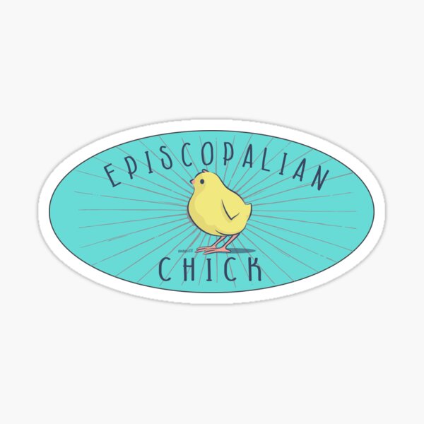 Item preview, Episcopalian Chick designed and sold by suzann864.