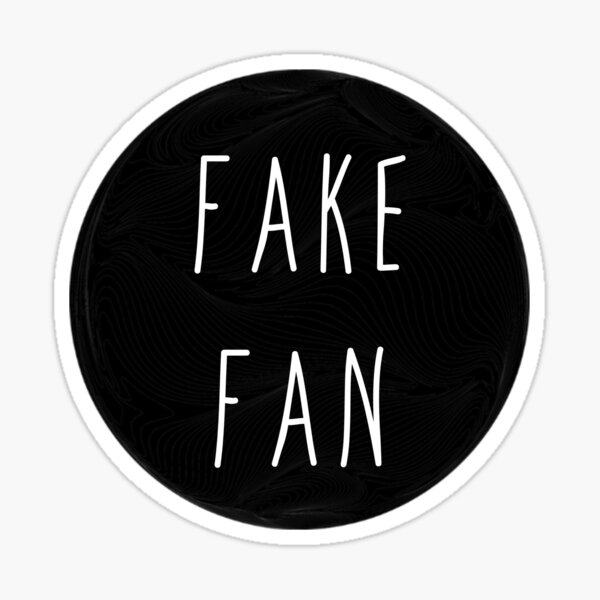 "Funny Fake Fan Trendy Meme Gifts" Sticker by gillys Redbubble