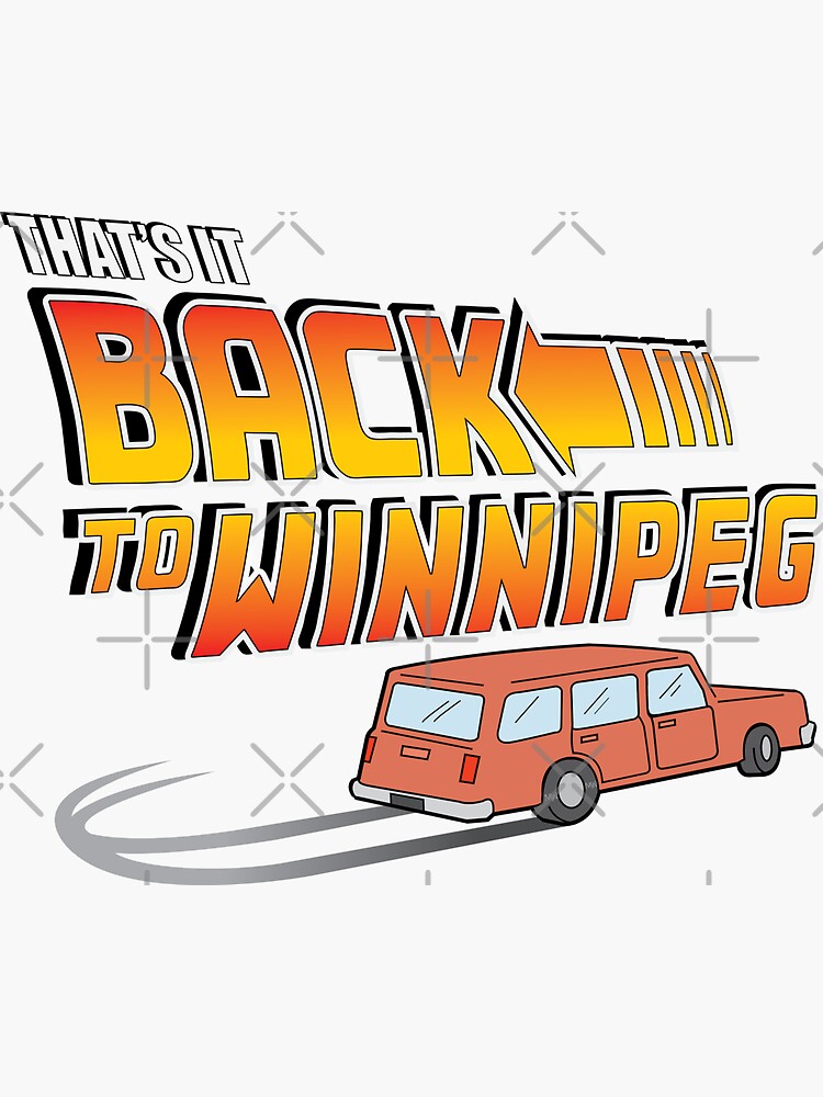 "Back To Winnipeg " Sticker for Sale by rockbottomau Redbubble