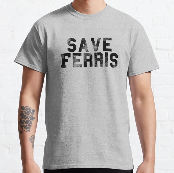 Save Ferris- Black Weathered Logo Classic T-Shirt