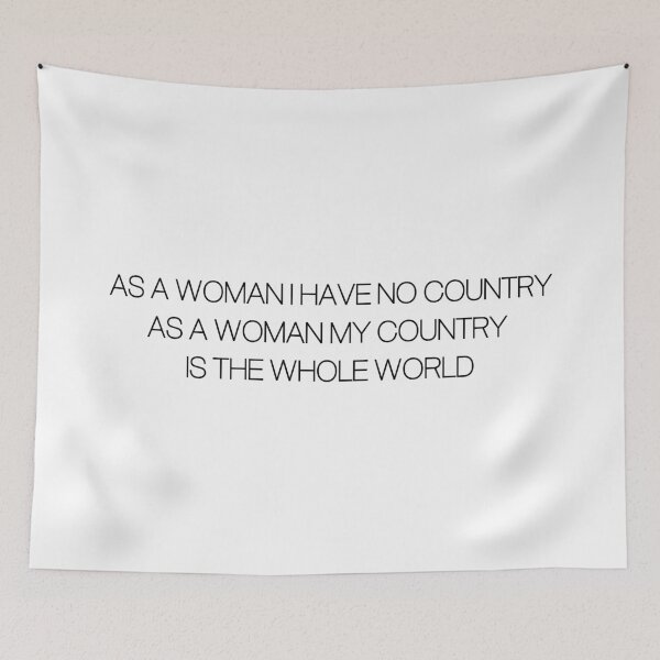 Item preview, As A Woman I Have No Country designed and sold by EmilyGwen (Julia actually lol).