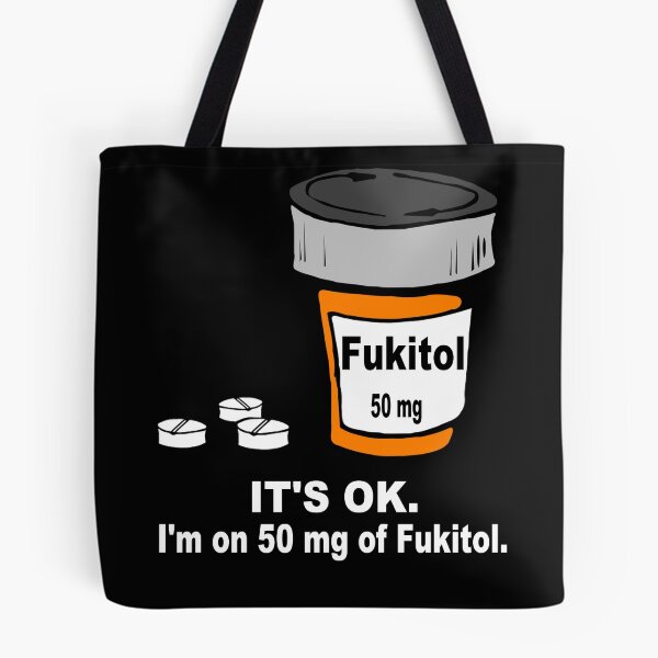 Item preview, Funny Medication Shirt - Prescription Medication - Antidepressants - Fukitol - Psychiatric Medication - Funny Psychiatry- Funny Psychology designed and sold by Galvanized.