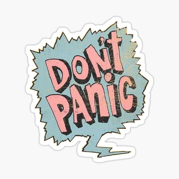 don't panic Sticker