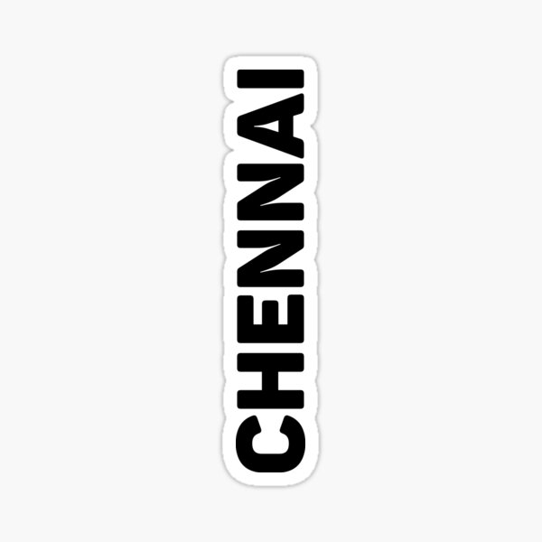 Chennai Stickers Redbubble