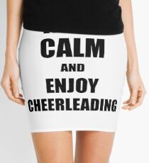 Keep Calm an Enjoy Cheerleading Lover Funny Gift Idea for Hobbies Occupation Present Mini Skirt