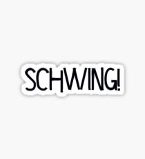 Schwing! by Chillee Wilson Sticker