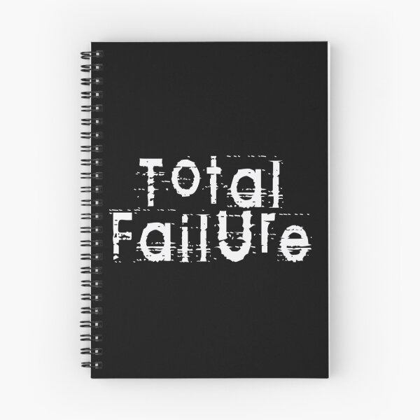 Artikelvorschau, Total Failure by Chillee Wilson entworfen und verkauft von ChilleeWilson.