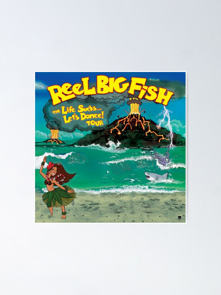 reel big fish tour 2019 nilamuda Poster for Sale by wheele