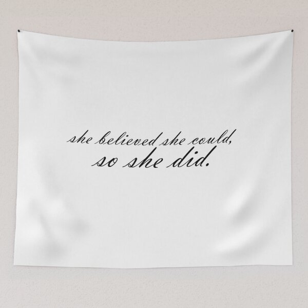 Item preview, she believed she could, so she did - R.S. Grey designed and sold by Cravagnati.