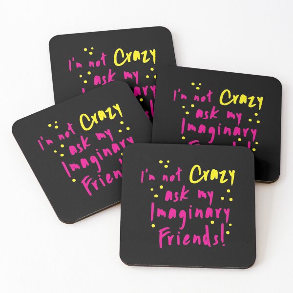 Item preview, I'm NOT CRAZY ask my imaginary friends! designed and sold by jazzydevil.