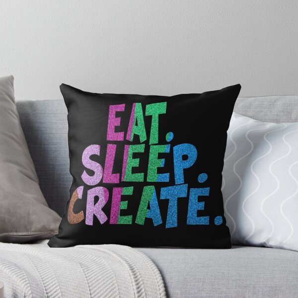 Item preview, Eat. Sleep. Create. designed and sold by SerpentSkyArts.