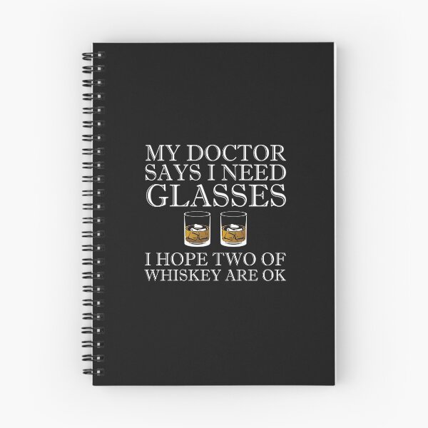 Item preview, My Doctor says I need Glasses I hope two of Whiskey are Ok funny alcohol pun humor quote lover gift  designed and sold by alenaz.