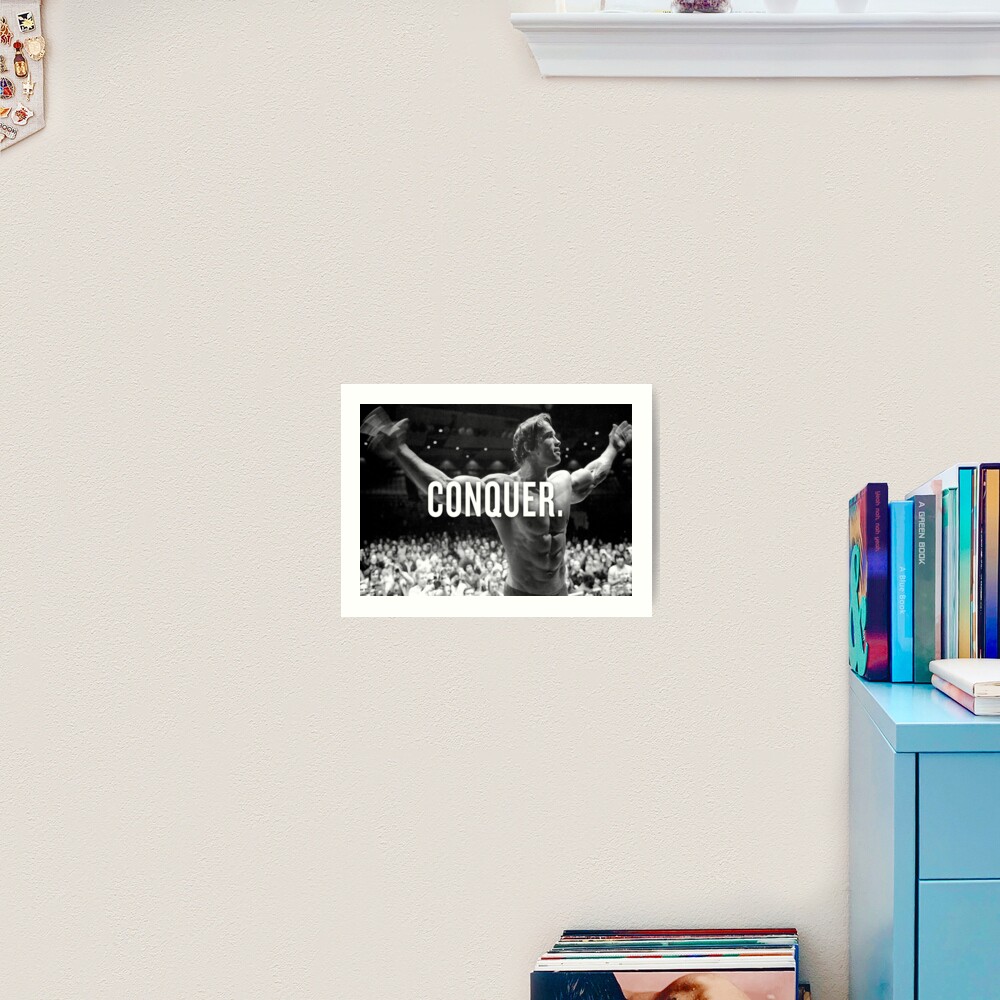 Arnold Schwarzenegger "Conquer" Motivational Fitness Art Print