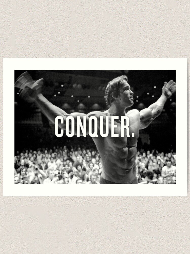 Alternate view of Arnold Schwarzenegger "Conquer" Motivational Fitness Art Print
