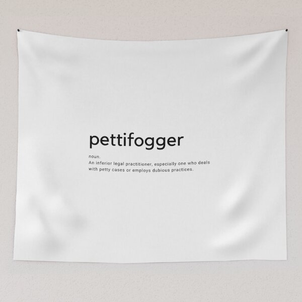 Item preview, Pettifogger designed and sold by MrRiddick.