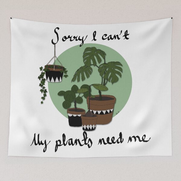 Item preview, Sorry I can't my plants need me - Crazy plant lady designed and sold by inacaroline.