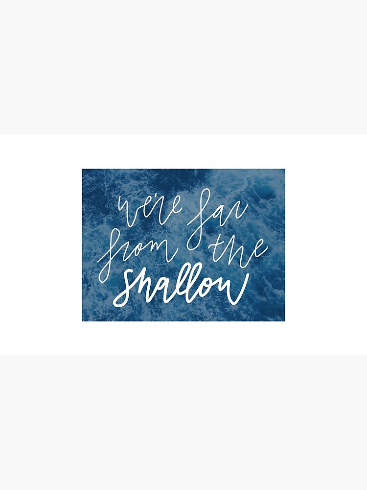 we-re-far-from-the-shallow-now-mug-by-triovisuals-redbubble