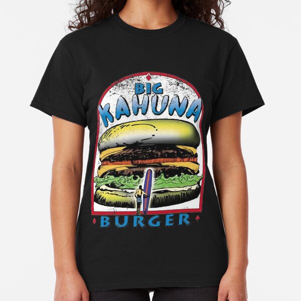 big kahuna shirt