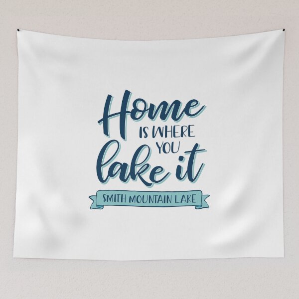 Item preview, Home is Where You Lake It - Smith Mountain Lake designed and sold by GCVentures.