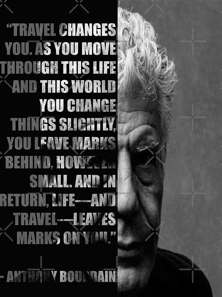 Disover Anthony Bourdain motivational Quote about travelling Canvas